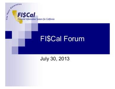 Microsoft PowerPoint - 2013_July_FI$CalForum_FINAL