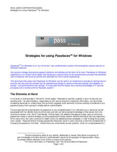 REAL USER CORPORATION 2002© Strategies for using PassfacesTM for Windows Strategies for using PassfacesTM for Windows PassfacesTM for Windows is an “out-of-the-box” user authentication solution that strengthens acce