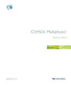 COMSOL Multiphysics  ® Release Notes