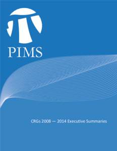 PIMS  CRGs 2008 — 2014 Executive Summaries CRG 14: Differential Geometry and Analysis[removed]CRG Leaders:
