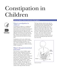 Constipation in Children National Digestive Diseases Information Clearinghouse What is constipation in children?