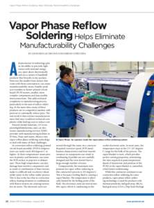 Vapor Phase Reflow Soldering Helps Eliminate Manufacturability Challenges  Vapor Phase Reflow Soldering Helps Eliminate Manufacturability Challenges BY LEONARD LACHMANN AND SERGIO CORCUERA