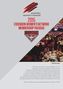 2015  ESSENDON WOMEN’S NETWORK MEMBERSHIP PACKAGE  INTRODUCTION