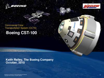 Commercial Crew Transportation System (CCTS) Boeing CST-100  Keith Reiley, The Boeing Company