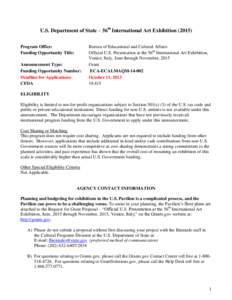 U.S. Department of State – 56th International Art Exhibition[removed]Program Office: Funding Opportunity Title: Announcement Type: Funding Opportunity Number: Deadline for Applications:
