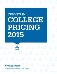 Trends in College Pricing 2015