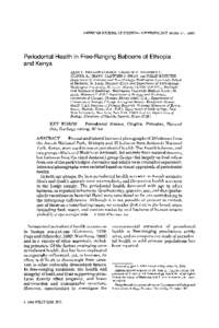 AMERICAN JOURNAL OF PHYSICAL ANTHROPOLOGY 90:Periodontal Health in Free-Ranging Baboons of Ethiopia and Kenya JANE E. PHILLIPS-CONROY, CHARLES F. HILDEBOLT, JEANNE A L T M A ” , CLIFFORD J . JOLLY, AND 