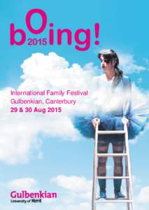 International Family Festival Gulbenkian, Canterbury 29 & 30 Aug 2015 01