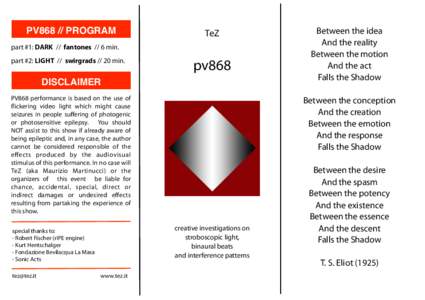 PV868 // PROGRAM  TeZ part #1: DARK // fantones // 6 min. part #2: LIGHT // swirgradsmin.