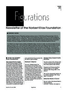 23  Newsletter of the Norbert Elias Foundation EDITORS’ NOTES • Norman Gabriel (University of Plymouth) is teaching an intensive course on ‘Norbert Elias and Process Sociology’ at the University of Copenhagen, fr