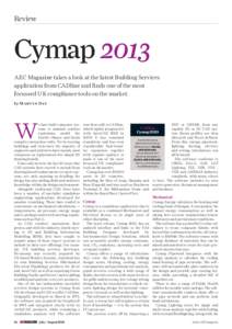 Review  Cymap 2013 AEC Magazine takes a look at the latest Building Services application from CADline and finds one of the most focussed UK compliance tools on the market.