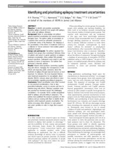 Downloaded from jnnp.bmj.com on April 10, Published by group.bmj.com  Research paper Identifying and prioritising epilepsy treatment uncertainties R H Thomas,1,2,3 C L Hammond,1,4 O G Bodger,4 M I Rees,1,2,4 P E M