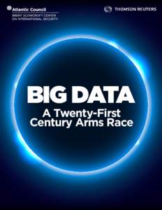 BIG DATA A Twenty-First Century Arms Race BIG DATA A Twenty-First