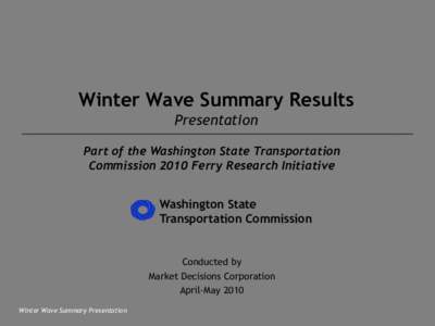 Winter Wave Summary Results