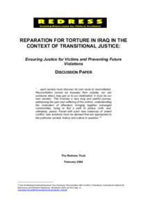 REPARATION FOR TORTURE IN IRAQ IN THE CONTEXT OF TRANSITIONAL JUSTICE: Ensuring Justice for Victims and Preventing Future Violations  DISCUSSION PAPER