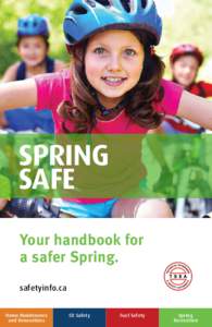 spring safe Your handbook for a safer Spring. safetyinfo.ca Home Maintenance
