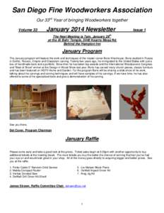 San Diego Fine Woodworkers Association Our 33rd Year of bringing Woodworkers together Volume 33 January 2014 Newsletter