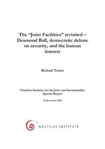The “Joint Facilities” revisited – Desmond Ball, democratic debate on security, and the human interest  Richard Tanter