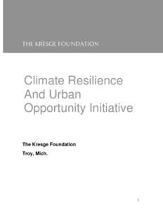Climate Resilience And Urban Opportunity Initiative The Kresge Foundation Troy, Mich.