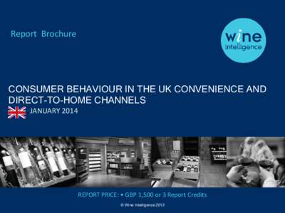 Report Brochure  CONSUMER BEHAVIOUR IN THE UK CONVENIENCE AND DIRECT-TO-HOME CHANNELS JANUARY 2014