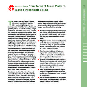 T  he global burden of armed violence extends well beyond acute death and injury rates arising during war or as a consequence of crime. Other forms of social and