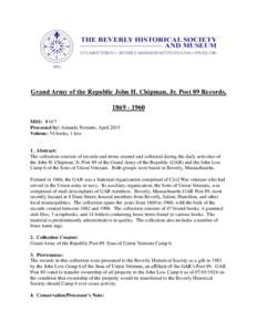 Grand Army of the Republic John H. Chipman, Jr. Post 89 Records, MSS: # 017 Processed by: Amanda Ferrante, April 2015 Volume: 54 books, 1 box