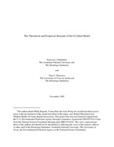 The Theoretical and Empirical Structure of the G-Cubed Model  Warwick J. McKibbin* The Australian National University and The Brookings Institution and