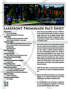 Lakefront Promenade Fact Sheet Project Name: •	 City of Lake Charles Bord du Lac/Lakefront Promenade Master Plan: •	 Lakefront Development Action Plan (LDAP)