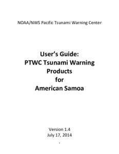 NOAA/NWS Pacific Tsunami Warning Center  User’s Guide: PTWC Tsunami Warning Products for