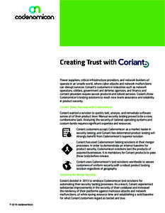 Creating Trust with Coriant Power suppliers, critical infrastructure providers, and network builders all operate in an unsafe world, where cyber attacks and network malfunctions can disrupt services. Coriant’s customer