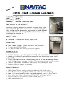 Fatal Fact Lesson Learned Accident Type: Injury: Type of Work: Equipment: