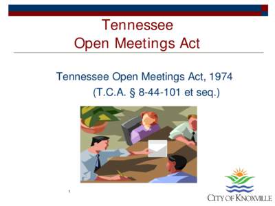 Tennessee  Open Meetings Act