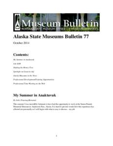 Alaska State Museums Bulletin 77 October 2014 Contents: My Summer in Anaktuvuk Ask ASM