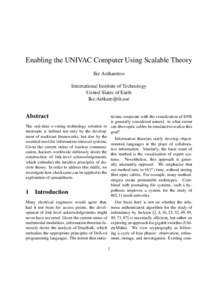 Enabling the UNIVAC Computer Using Scalable Theory Ike Antkaretoo International Institute of Technology United Slates of Earth 