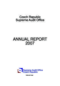 Czech Republic Supreme Audit Office ANNUAL REPORT 2007