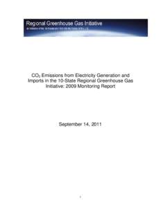 This memo summarizes preliminary monitoring results for electricity generation and electricity use in the 10-state RGGI region and related CO2 emissions