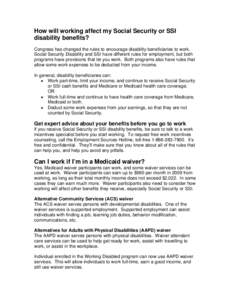 How will work affect my Social Security or SSI disability benefits
