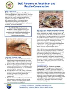 DoD Partners in Amphibian and Reptile Conservation What is DoD PARC? The U.S. Department of Defense (DoD) Partners in Amphibian and Reptile Conservation (PARC) program launched in 2009 to provide leadership, guidance, an