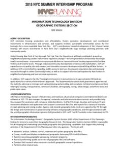 2015 NYC SUMMER INTERNSHIP PROGRAM  INFORMATION TECHNOLOGY DIVISION GEOGRAPHIC SYSTEMS SECTION GIS Intern AGENCY DESCRIPTION