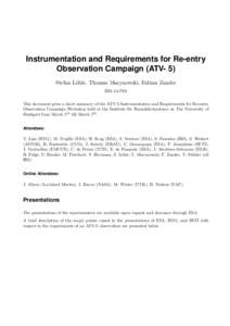 Instrumentation and Requirements for Re-entry Observation Campaign (ATV- 5) Stefan L¨ohle, Thomas Marynowski, Fabian Zander IRS-14-P01 This document gives a short summary of the ATV-5 Instrumentation and Requirements fo