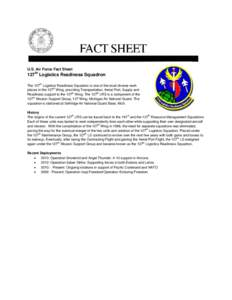U.S. Air Force Fact Sheet  127th Logistics Readiness Squadron th  The 127 Logistics Readiness Squadron is one of the most diverse work