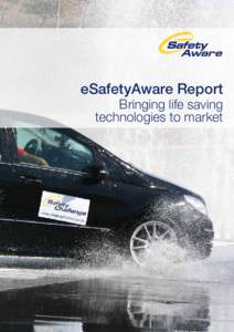 eSafetyAware Report  Bringing life saving technologies to market  Bringing life saving technologies to market