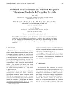19  Brazilian Journal of Physics, vol. 28, no. 1, March, 1998 Polarized Raman Spectra and Infrared Analysis of Vibrational Modes in L-Threonine Crystals
