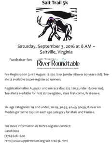 Saturday, September 3, 2016 at 8 AM ~ Saltville, Virginia Fundraiser for: Pre-Registration (until August 1): $20 / $10 (under 18/over 60 years old). Teeshirts available to pre-registered runners. Registration after Augus