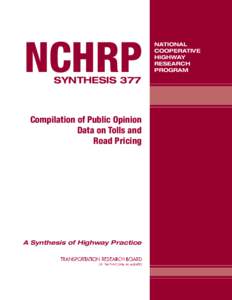 NCHRP Synthesis 377 – Compilation of Public Opinion Data on Tolls and Road Pricing
