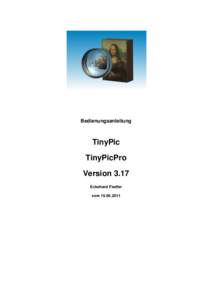 Bedienungsanleitung  TinyPic TinyPicPro Version 3.17 Eckehard Fiedler
