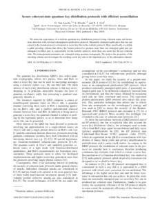 PHYSICAL REVIEW A 71, 052304 共2005兲  Secure coherent-state quantum key distribution protocols with efficient reconciliation G. Van Assche,1,* S. Iblisdir,1,2 and N. J. Cerf1  1