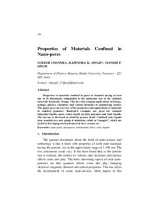 244  Properties of Materials Confined in Nano-pores SURESH CHANDRA, RAJENDRA K. SINGH*, MANISH P. SINGH