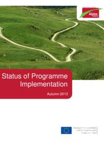 Status of Programme Implementation Autumn 2013 European Territorial Cooperation 2007 – 2013