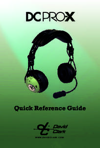 Quick Reference Guide  W W W. D A V I D C L A R K . C O M THANK YOU... Thank you for purchasing the DC PRO-X
